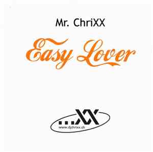 Mr. Chrixx - Easy Lover