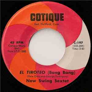 New Swing Sextet - El Tiroteo (Bang Bang) / La Rumba Se Acabo