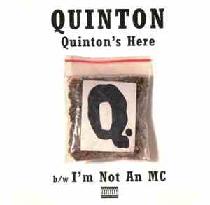 Quinton - Quinton's Here / I'm Not An Mc
