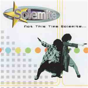 Solemite - Not This Time Solemite…
