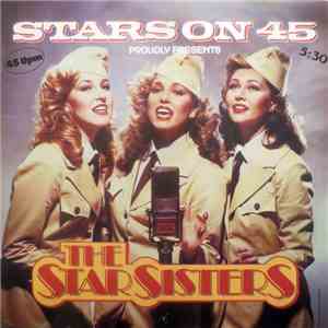 Stars On 45 Presents The Star Sisters - Star Sisters