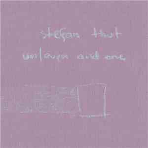 Stefan Thut - Un/Even And One