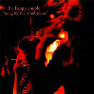 The Happy Couple - Song For The Troubadour