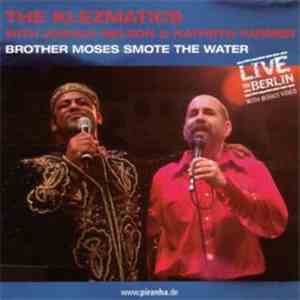 The Klezmatics With Joshua Nelson & Kathryn Farmer - Brother Moses Smote Th ...
