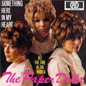 The Paper Dolls - Something Here In My Heart