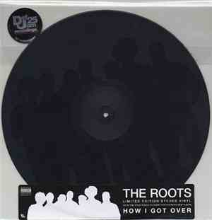 The Roots - How I Got Over