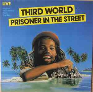 Third World - Prisoner In The Street