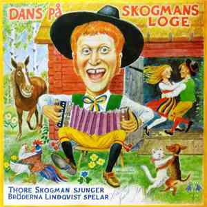 Thore Skogman & Bröderna Lindqvist - Dans På Skogmans Loge