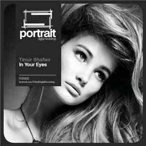 Timur Shafiev - In Your Eyes