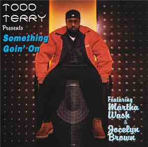 Todd Terry - Something Goin' On