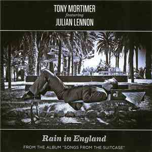 Tony Mortimer Featuring Julian Lennon - Rain In England