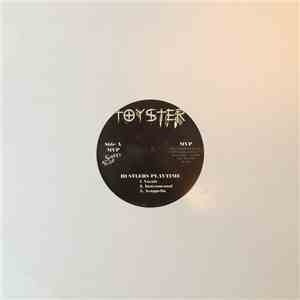 Toyster - Hustlers Playtime / Comin-Up