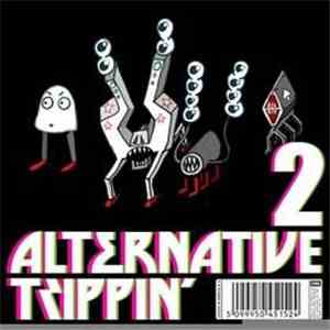 Various - Alternative Trippin' vol. 2