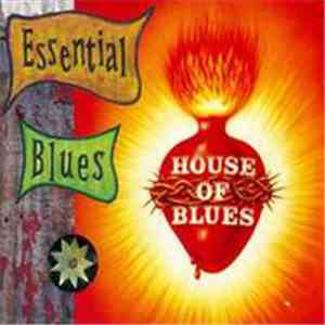 Various - House Of Blues: Essential Blues