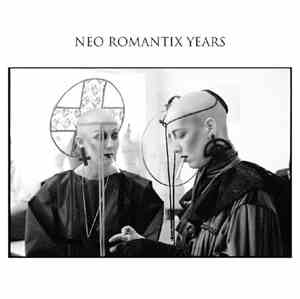Various - Neo Romantix Years