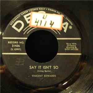 Vincent Edwards - Say It Isn't So