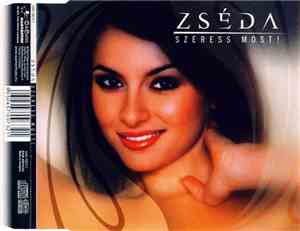 Zséda - Szeress Most!