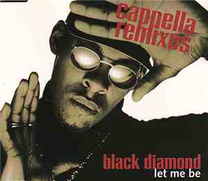 Black Diamond - Let Me Be (Cappella Remixes)