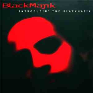 Blackmajik - Introducin' The Blackmajik