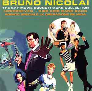 Bruno Nicolai - The Spy Movie Soundtracks Collection - Upperseven / Kiss Ki ...