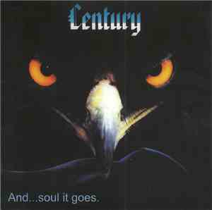 Century - And... Soul It Goes