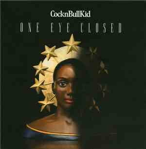 CocknBullKid - One Eye Closed
