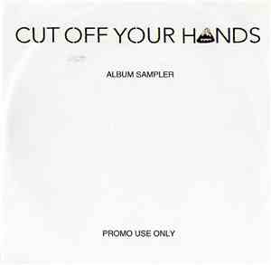 Cut Off Your Hands - Expectations