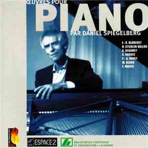 Daniel Spiegelberg - Œuvres Pour Piano