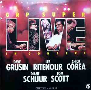Dave Grusin / Lee Ritenour / Chick Corea / Diane Schuur / Tom Scott - GRP S ...