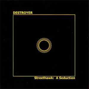 Destroyer  - Streethawk: A Seduction