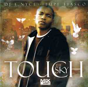 DJ E-Nyce And Lupe Fiasco - Touch The Sky