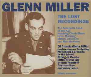 Glenn Miller - The Lost Recordings