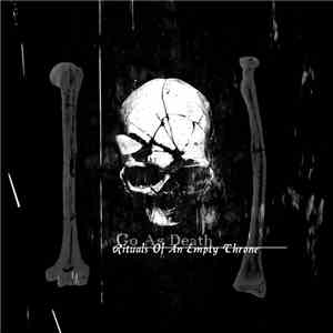 Go As Death - Rituals Of An Empty Throne