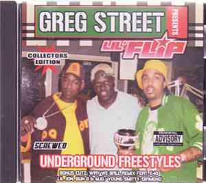 Greg Street Presents Lil' Flip - Volume #11 - Underground Freestyles - Coll ...