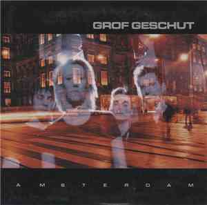 Grof Geschut - Amsterdam
