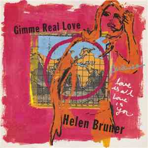 Helen Bruner - Gimme Real Love