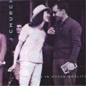 J Church - Travels In Hyper-Reality