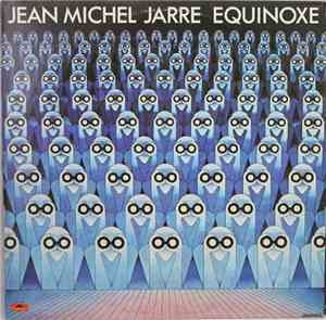 Jean Michel Jarre - Equinoxe