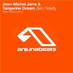 Jean-Michel Jarre & Tangerine Dream - Zero Gravity (Above & Beyond Remix)