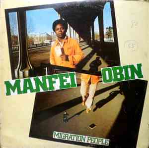 Manfeï Obin - Migration People
