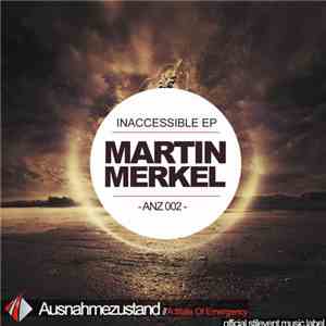 Martin Merkel - Inaccessible EP
