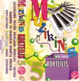 Muzikinis Kokteilis - Muzikinis Kokteilis 5