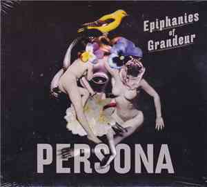 Persona  - Epiphanies Of Grandeur