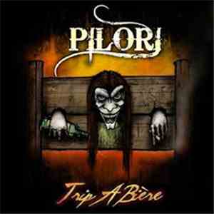 Pilori  - Trip A Bière