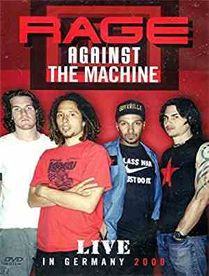 Rage Against The Machine - Live In Germany 2000