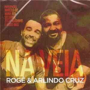 Rogê & Arlindo Cruz - Na Veia