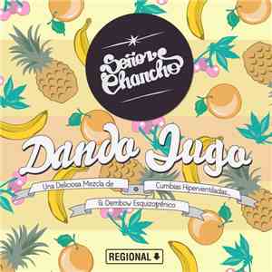 Señor Chancho - Dando Jugo