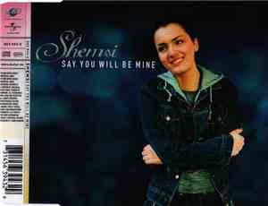 Shemsi - Say You Will Be Mine