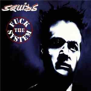 Squids  - Fuck The System