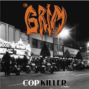 The Grim - Cop Killer